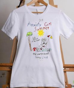 Marcuspork It’s Anxiety Girl Summer And Worry About Being Liked Shirt
