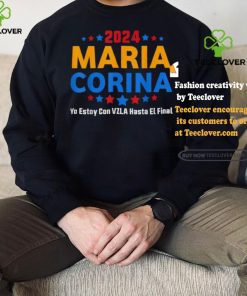 Maria Corina Yo Estay Con Vzla Hasta El Final 2024 Shirt