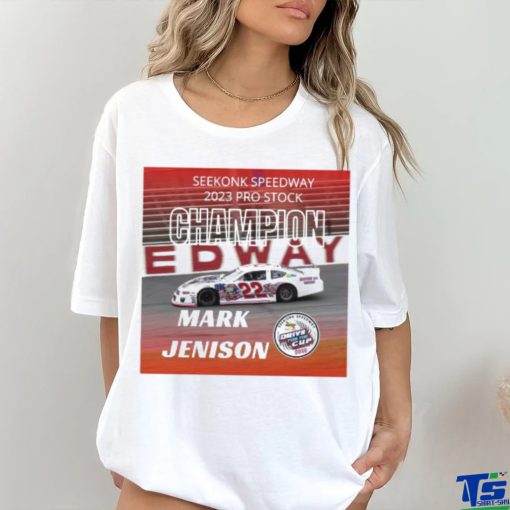 Mark Jenison Seekonk Speedway 2023 Pro Stock Champion Shirt