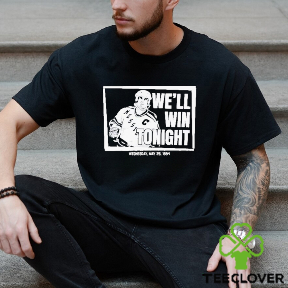 Mark Messier We’ll Win Tonight Shirt Mark Messier We’ll Win Tonight Shirt