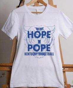 Mark Pope There Is Hope In Pope Kentucky Basketball hoodie, sweater, longsleeve, shirt v-neck, t-shirt