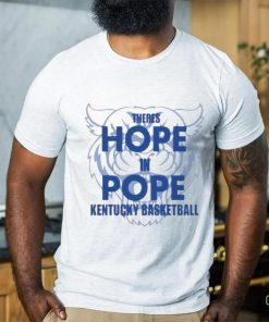 Mark Pope There Is Hope In Pope Kentucky Basketball hoodie, sweater, longsleeve, shirt v-neck, t-shirt