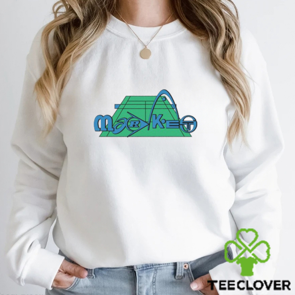 Market On Court T Shirt Market On Court T Shirt