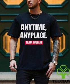 Markwayne Mullin anytime anyplace team Mullin shirt