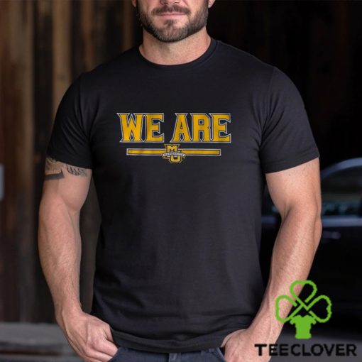 Marquette Basketball We Are Shirt