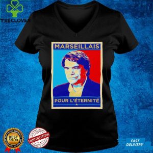 Marseillais Pour Leternite hope shirt