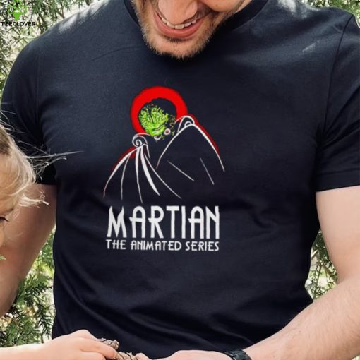 Martian the animated series Mars Attacks hoodie, sweater, longsleeve, shirt v-neck, t-shirt