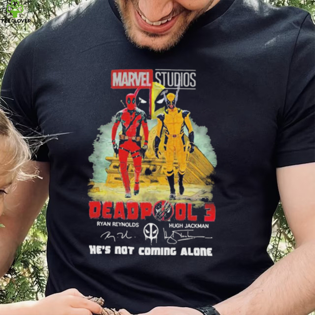 Marvel studios deadpool 3 ryan reynolds and hugh jackman he’s not coming alone shirt Marvel studios deadpool 3 ryan reynolds and hugh jackman he’s not coming alone shirt