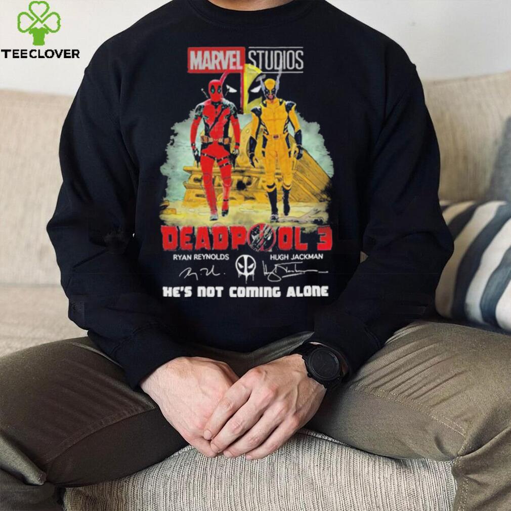 Marvel studios deadpool 3 ryan reynolds and hugh jackman he’s not coming alone shirt Marvel studios deadpool 3 ryan reynolds and hugh jackman he’s not coming alone shirt