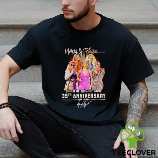Mary J Blige Queen of hip hop soul 35th anniversary 1989 2024 signature shirt