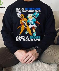 Mascot I’m a Nittany Lions on Saturdays and a Eagles on Sundays hoodie, sweater, longsleeve, shirt v-neck, t-shirt