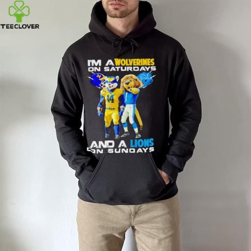 Mascot I’m a Wolverines on Saturdays and a Lions on Sundays hoodie, sweater, longsleeve, shirt v-neck, t-shirt