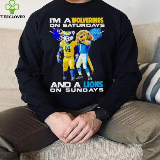 Mascot I’m a Wolverines on Saturdays and a Lions on Sundays hoodie, sweater, longsleeve, shirt v-neck, t-shirt