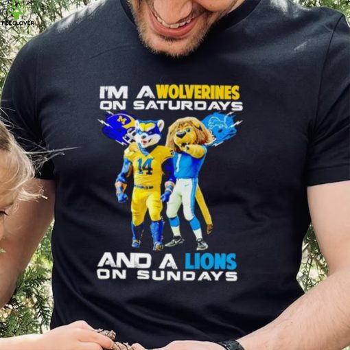 Mascot I’m a Wolverines on Saturdays and a Lions on Sundays hoodie, sweater, longsleeve, shirt v-neck, t-shirt