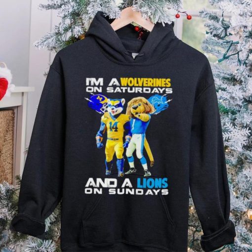 Mascot I’m a Wolverines on Saturdays and a Lions on Sundays hoodie, sweater, longsleeve, shirt v-neck, t-shirt