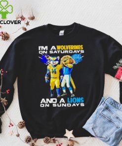 Mascot I’m a Wolverines on Saturdays and a Lions on Sundays hoodie, sweater, longsleeve, shirt v-neck, t-shirt