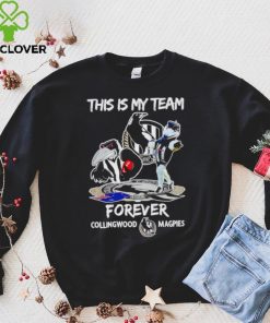 Mascot this is my team forever Collingwood Magpies hoodie, sweater, longsleeve, shirt v-neck, t-shirt