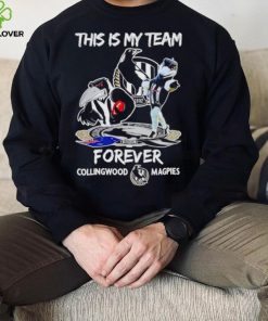 Mascot this is my team forever Collingwood Magpies hoodie, sweater, longsleeve, shirt v-neck, t-shirt