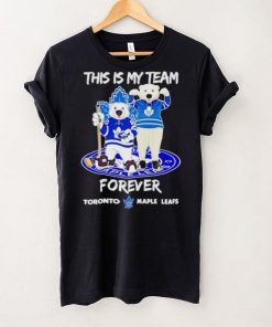 Mascot this is my team forever Toronto Maple Leafs hoodie, sweater, longsleeve, shirt v-neck, t-shirt