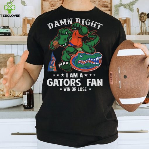 Mascots damn right I am a florida gators fan win or lose 2023 hoodie, sweater, longsleeve, shirt v-neck, t-shirt