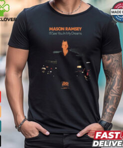 Mason Ramsey I’ll See You In My Dreams Album 2024 T Shirts