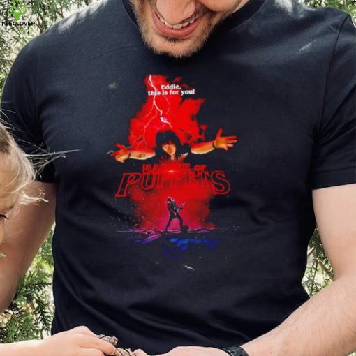 Master Of Puppets Eddie This Is For You Stranger Things 4 shirt