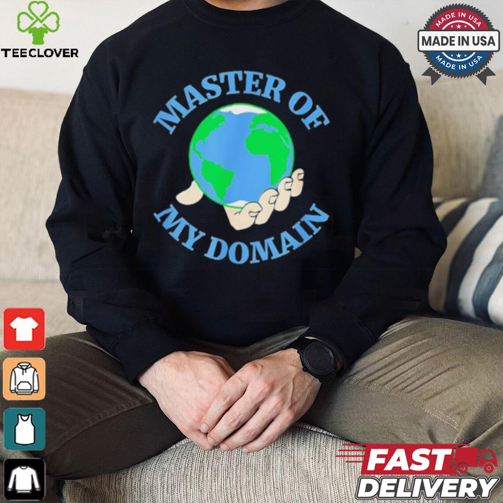 Master of my Domain Earth shirt Master of my Domain Earth shirt