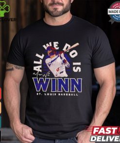 Masyn Winn St. Louis all we do is winn baseball shirt