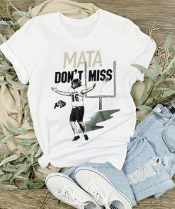 Mata Don’t Miss Colorado Alejandro hoodie, sweater, longsleeve, shirt v-neck, t-shirt