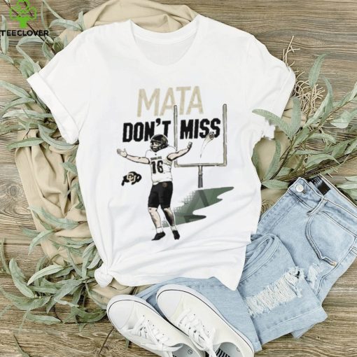 Mata Don’t Miss Colorado Alejandro hoodie, sweater, longsleeve, shirt v-neck, t-shirt