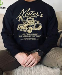 Mater’s towing company like tuh mater but without the tuh shirt