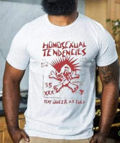 Matt Al’Thor Homosexual Tendencies Stay Queer As Fuck Shirt