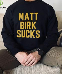 Matt Birk Sucks Hat T shirt