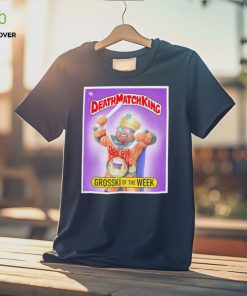 Matt Cardona Death MatchKing Grosski of the Week shirt 3 Matt Cardona Death MatchKing Grosski of the Week shirt