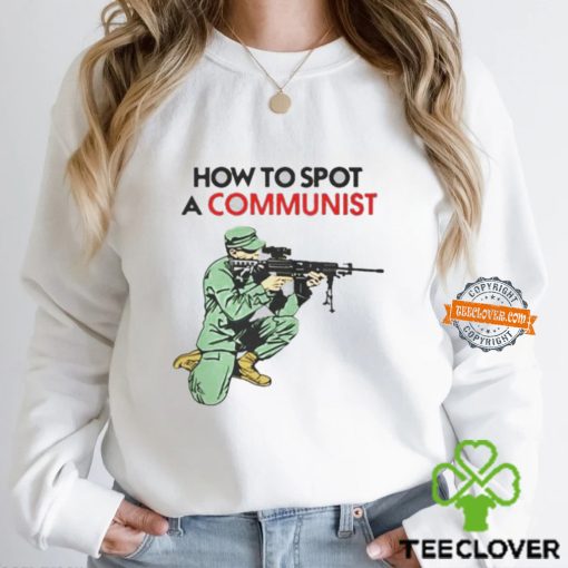 Matt Maddock How To Spot A Communist Shirt