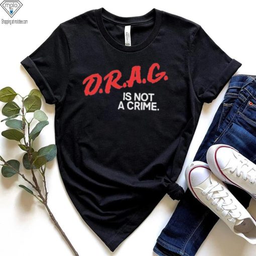 Matt Mercer Drag Is Not A Crime Shirt