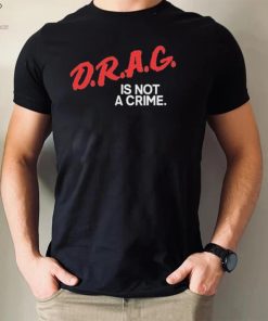 Matt Mercer Drag Is Not A Crime Shirt