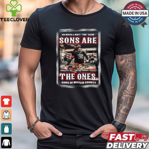 Matt TRK Silks Sons are the Ones Shirt