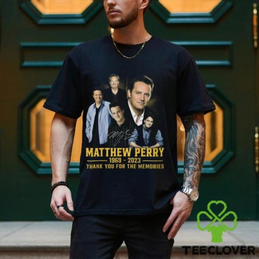 Matthew Perry 1969 – 2023 Thank You For The Memories T Shirt