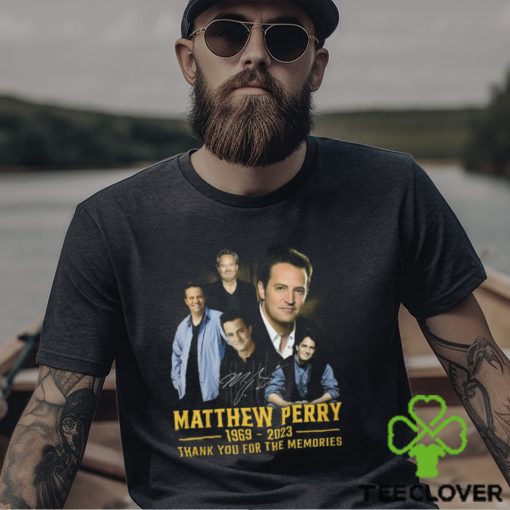 Matthew Perry 1969 – 2023 Thank You For The Memories T Shirt