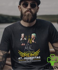 Matthias Reim 47. Jahrestag 1977 2024 Vielen Dank Fur Die Erinnerungen T Shirt