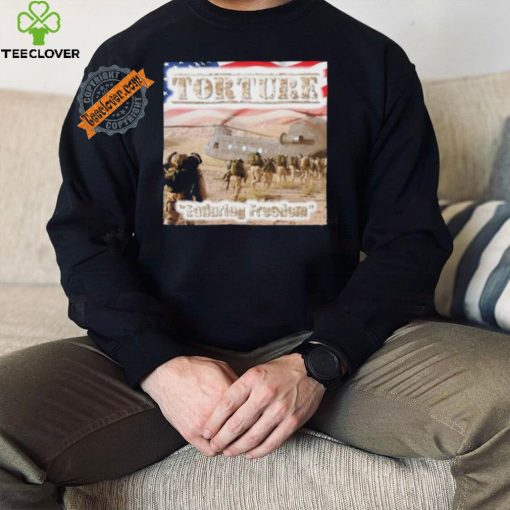 Matty Montana Torture Enduring Freedom Shirt