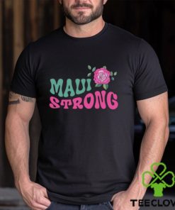 Maui Strong Shirt Fundraiser Lahaina Strong T Shirt