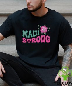 Maui Strong Shirt Fundraiser Lahaina Strong T Shirt
