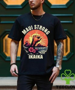 Maui Strong Shirt Hawaii Strong Shirt 2 Maui Strong Shirt Hawaii Strong Shirt