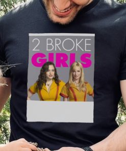 Max And Caroline In 2 Broke Girls Funny Moment shirt