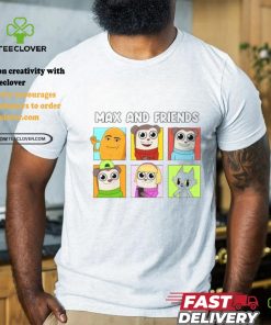 Max And Friends Shirt 2 Max And Friends Shirt