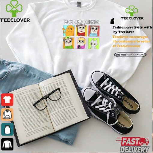 Max And Friends T Shirt