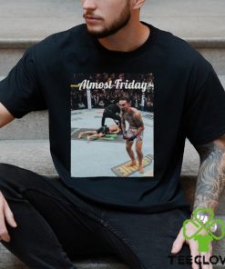 Max Holloway Justin Gaethje Knockout Almost Friday T shirts