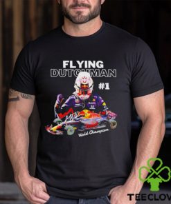 Max Verstappen 1 Flying Dutchman Wold Champions signature hoodie, sweater, longsleeve, shirt v-neck, t-shirt
